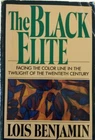 The Black Elite : Facing Color Line Twenty-first Century By Acceptable. Price: $7.99.