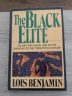 The Black Elite: Facing Color Line Twilight Of 20TH Century; Benjamin Pb/vg Very. Price: $19.00.